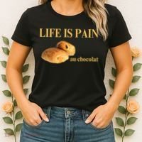 French Chocolatine Life Is Pain Au Chocolat Women's T-Shirt thumb 2