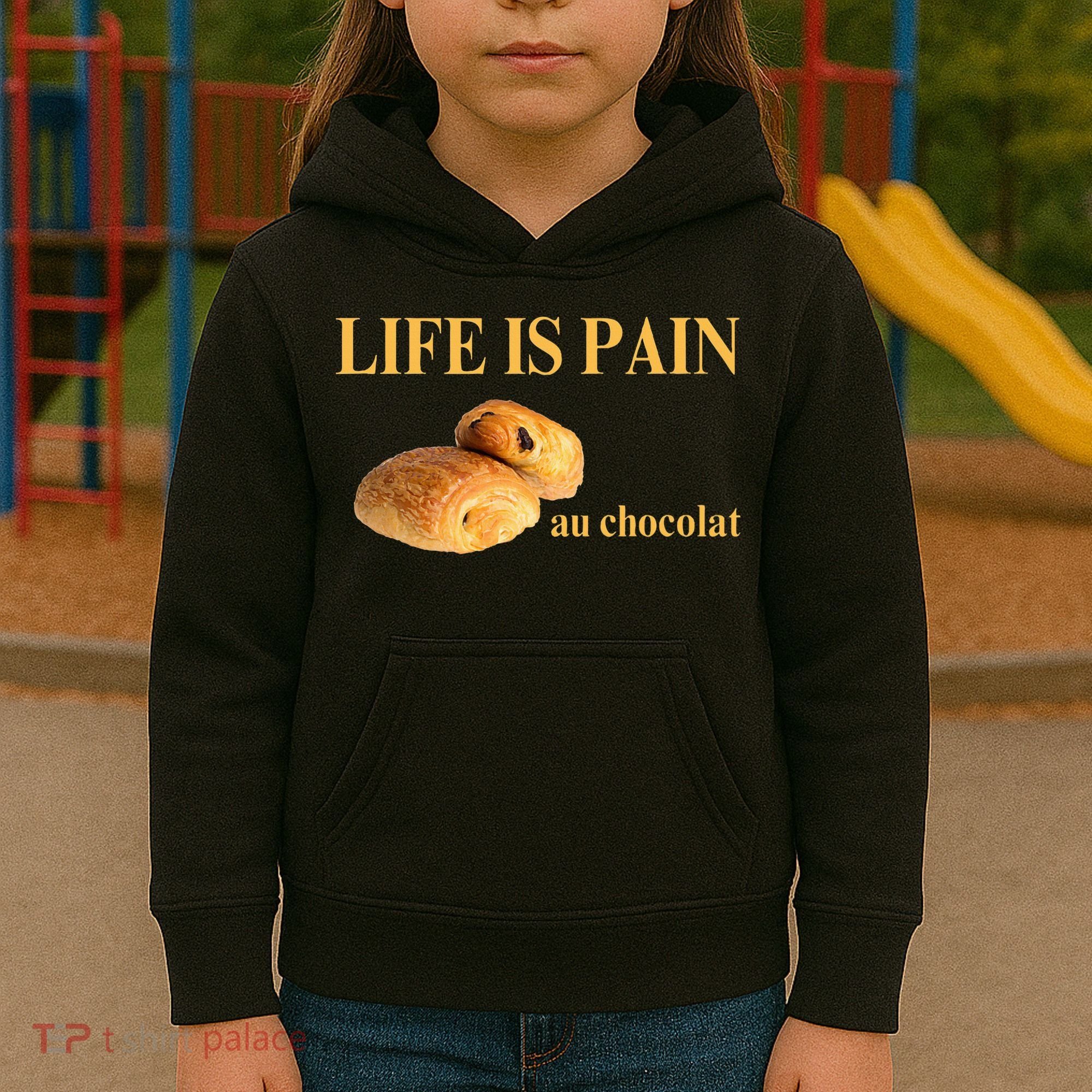 French Chocolatine Life Is Pain Au Chocolat Kids Hoodie