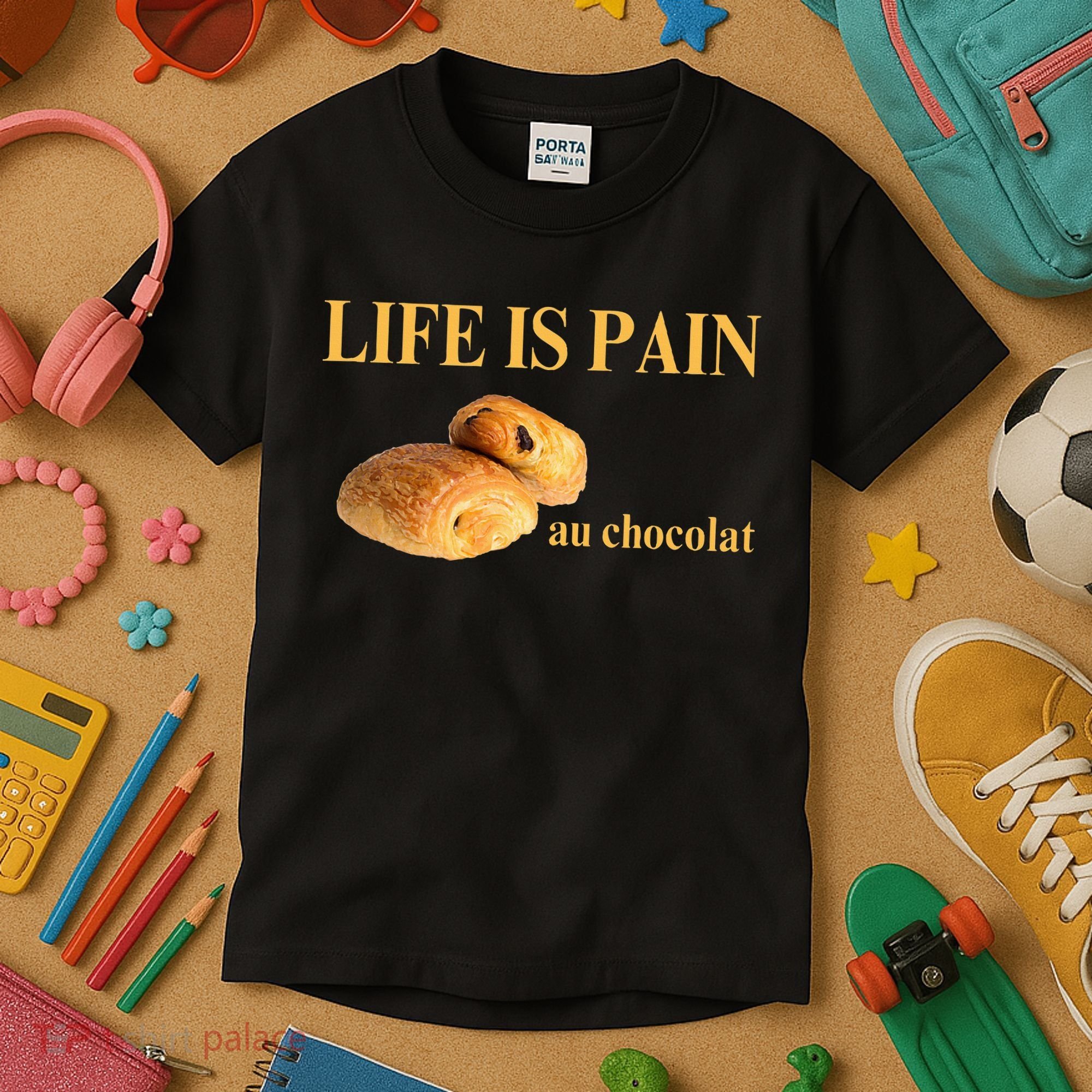 French Chocolatine Life Is Pain Au Chocolat Kids T-Shirt