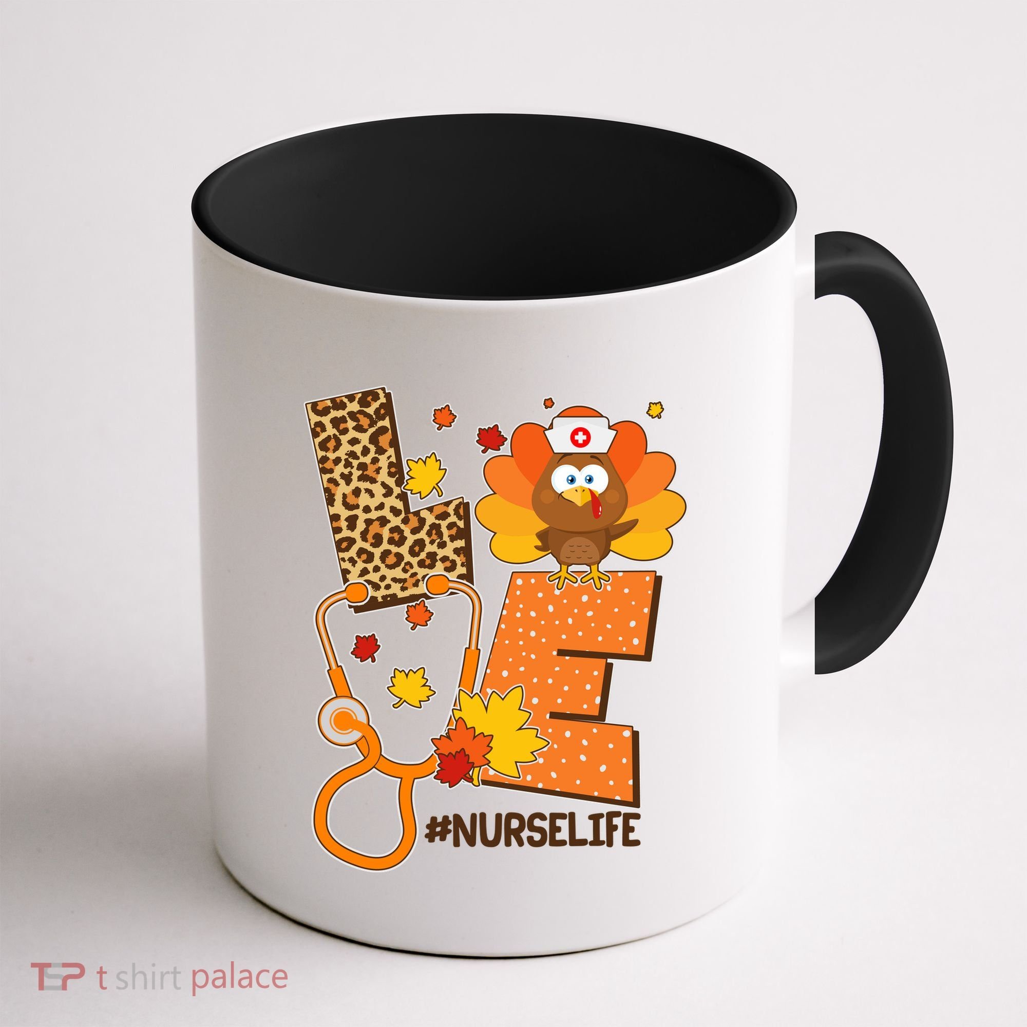 Funny Cute Love Thanksgiving #Nurse Life Coffee Mug
