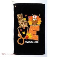 Funny Cute Love Thanksgiving #Nurse Life Golf Towel thumb 0
