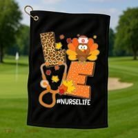 Funny Cute Love Thanksgiving #Nurse Life Golf Towel thumb 1