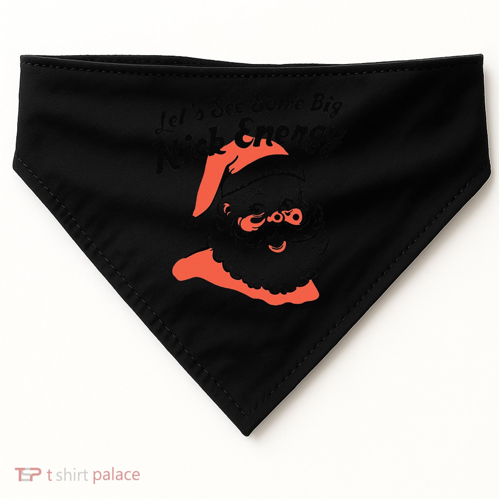 Funny Christmas LetS See Some Big Nick Energy USA-Made Doggie Bandana