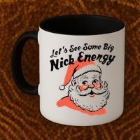 Funny Christmas LetS See Some Big Nick Energy Coffee Mug thumb 2