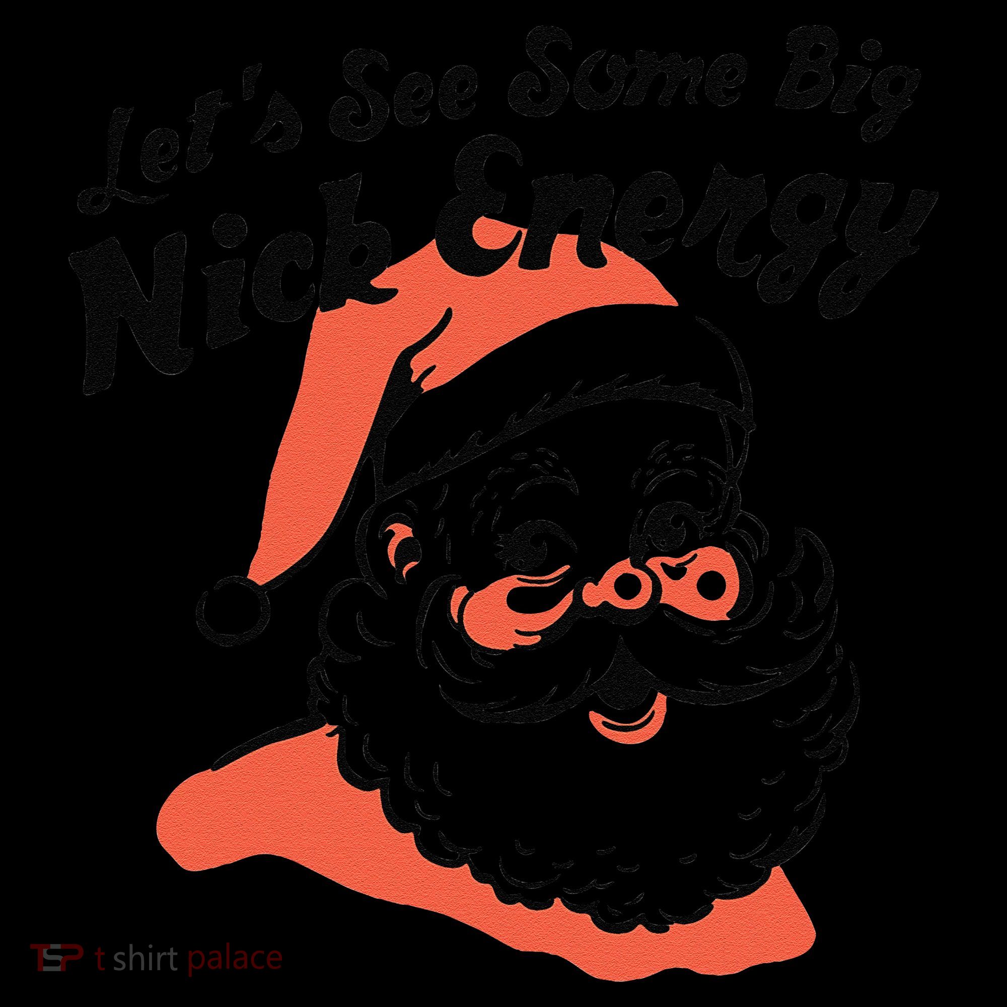 Funny Christmas LetS See Some Big Nick Energy Women's Hoodie