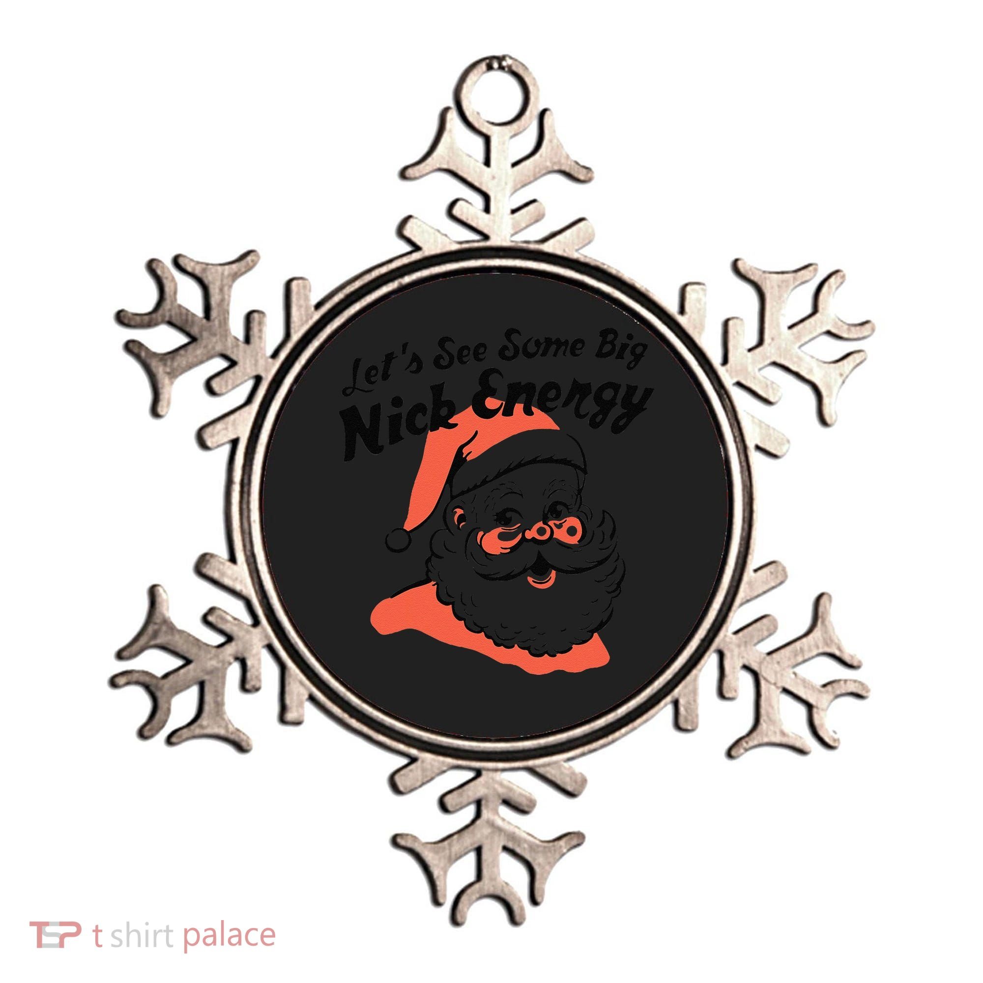 Funny Christmas LetS See Some Big Nick Energy Ornament