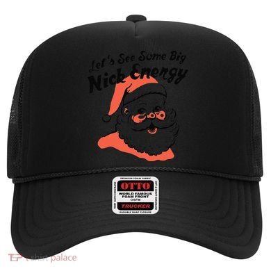 Funny Christmas LetS See Some Big Nick Energy Hat