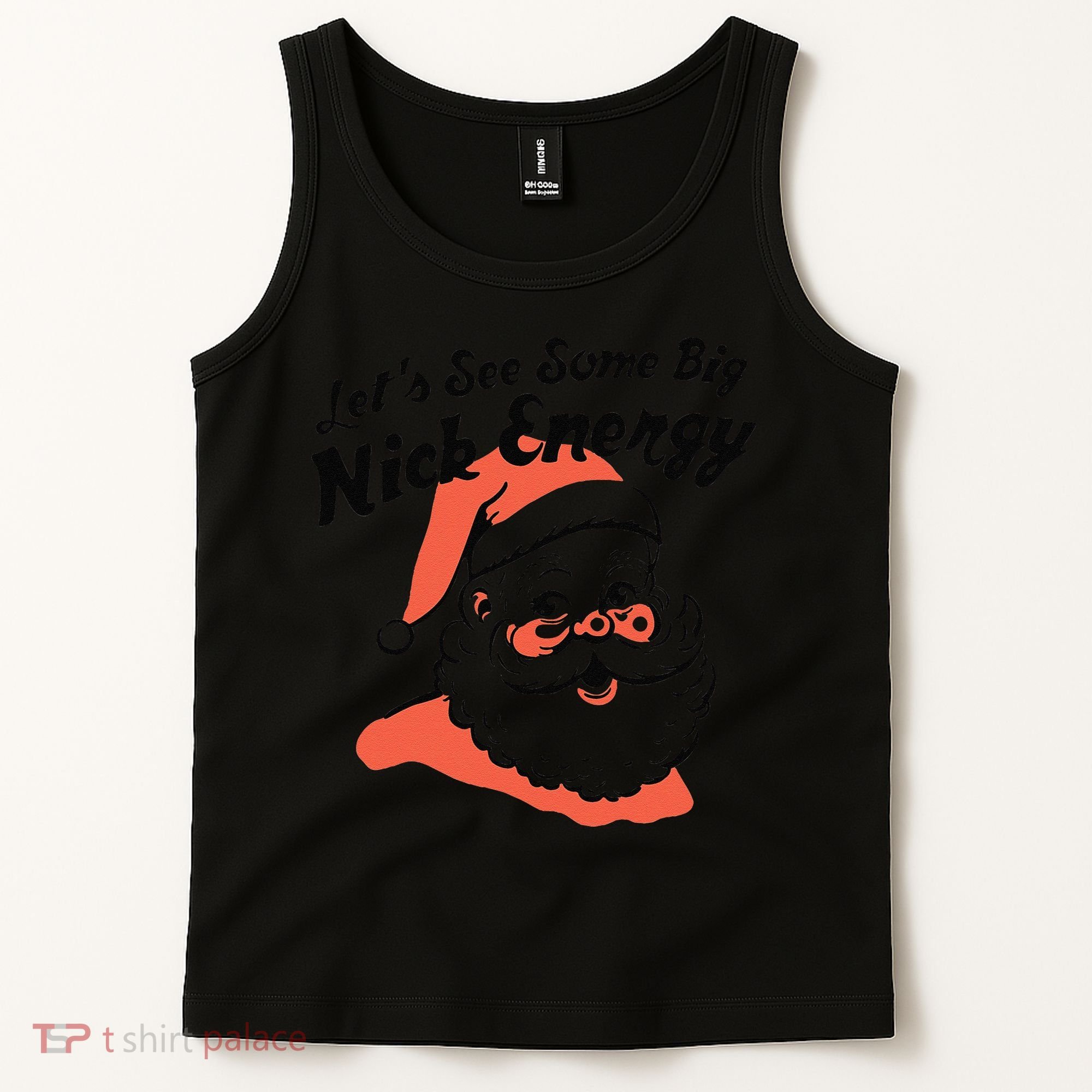 Funny Christmas LetS See Some Big Nick Energy Tank Top