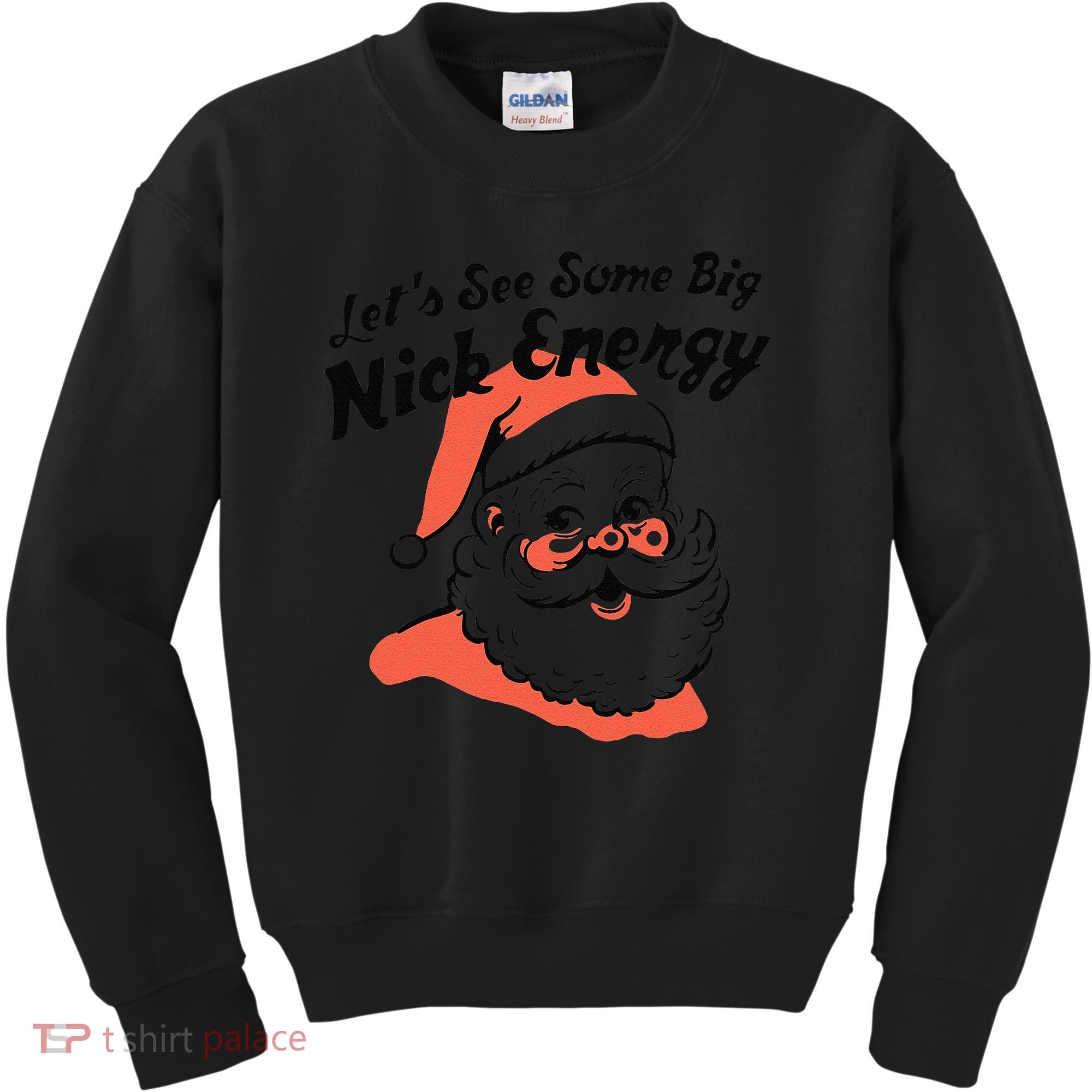 Funny Christmas LetS See Some Big Nick Energy Kids Sweatshirt