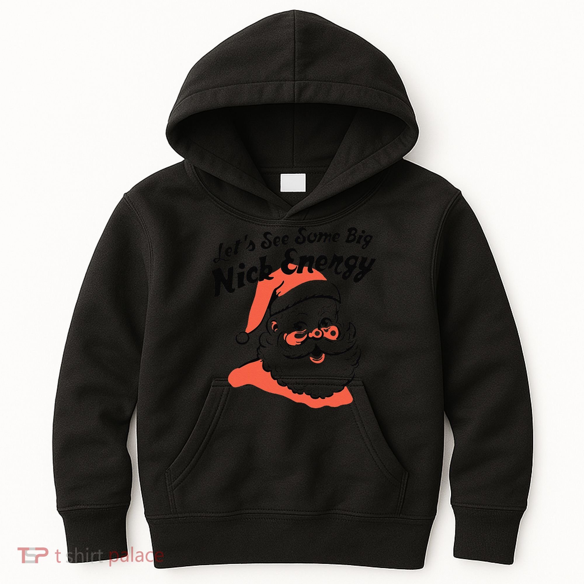 Funny Christmas LetS See Some Big Nick Energy Kids Hoodie