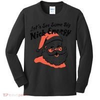 Funny Christmas LetS See Some Big Nick Energy Kids Long Sleeve Shirt thumb 0