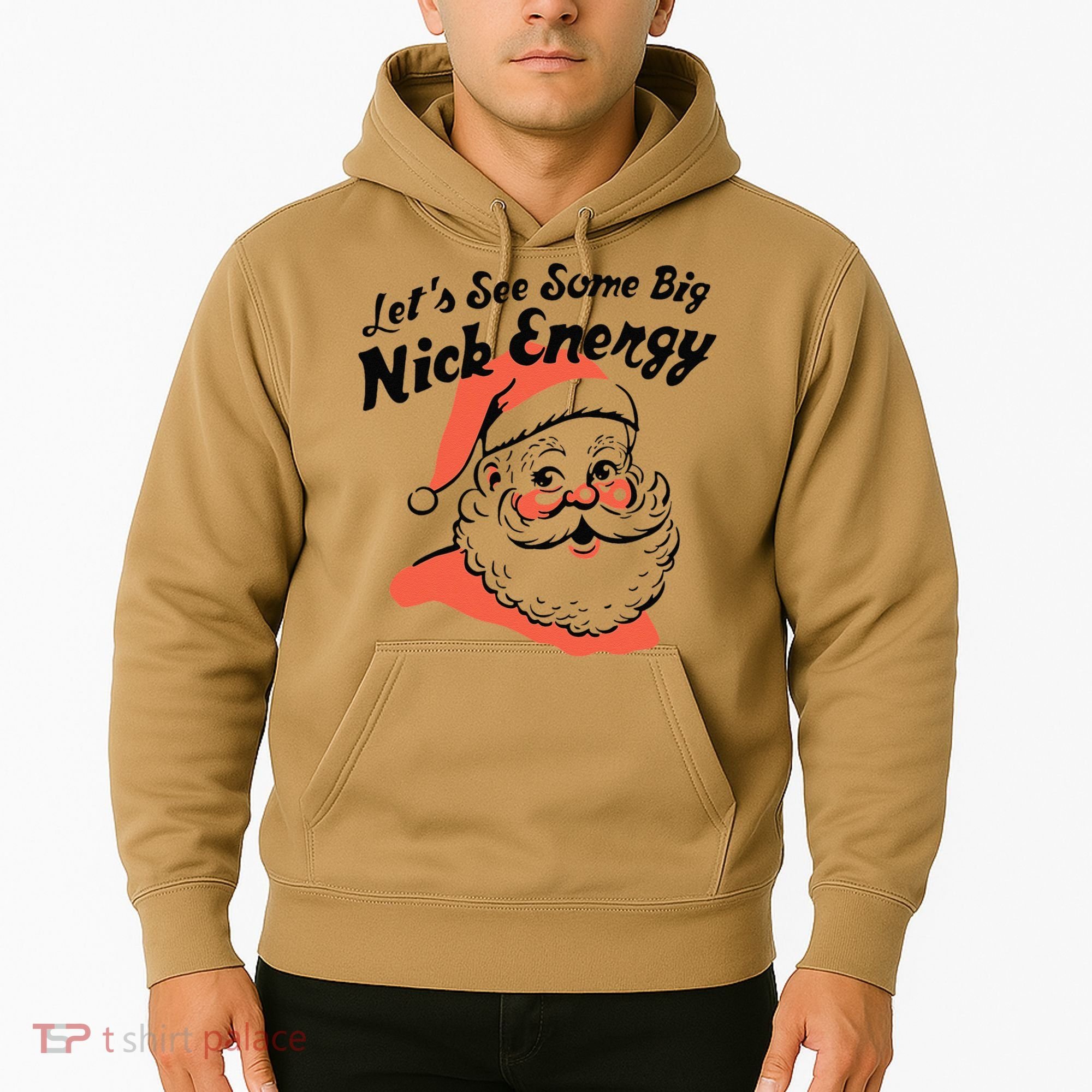 Funny Christmas LetS See Some Big Nick Energy Hoodie