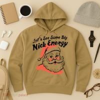 Funny Christmas LetS See Some Big Nick Energy Hoodie thumb 3