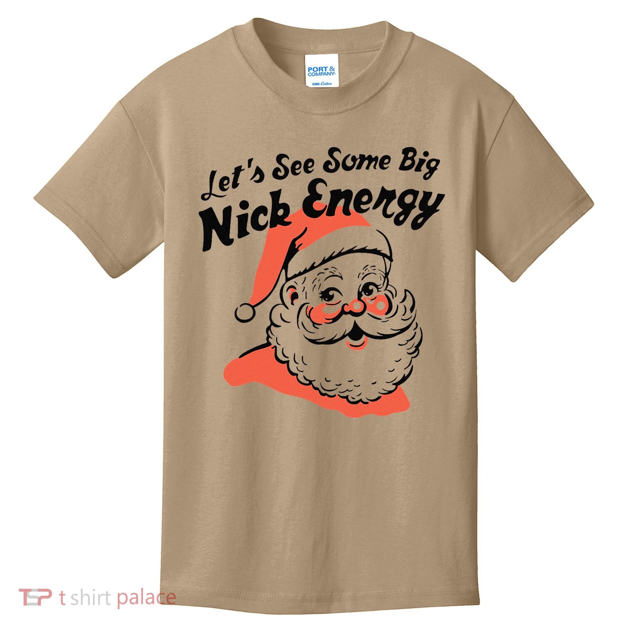 Funny Christmas LetS See Some Big Nick Energy Kids T-Shirt