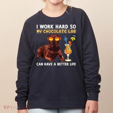 Funny Chocolate Lab Design Chocolate Labrador Lovers Women's Sweatshirt