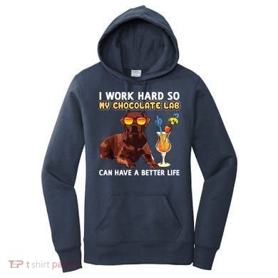 Funny Chocolate Lab Design Chocolate Labrador Lovers Women's Hoodie