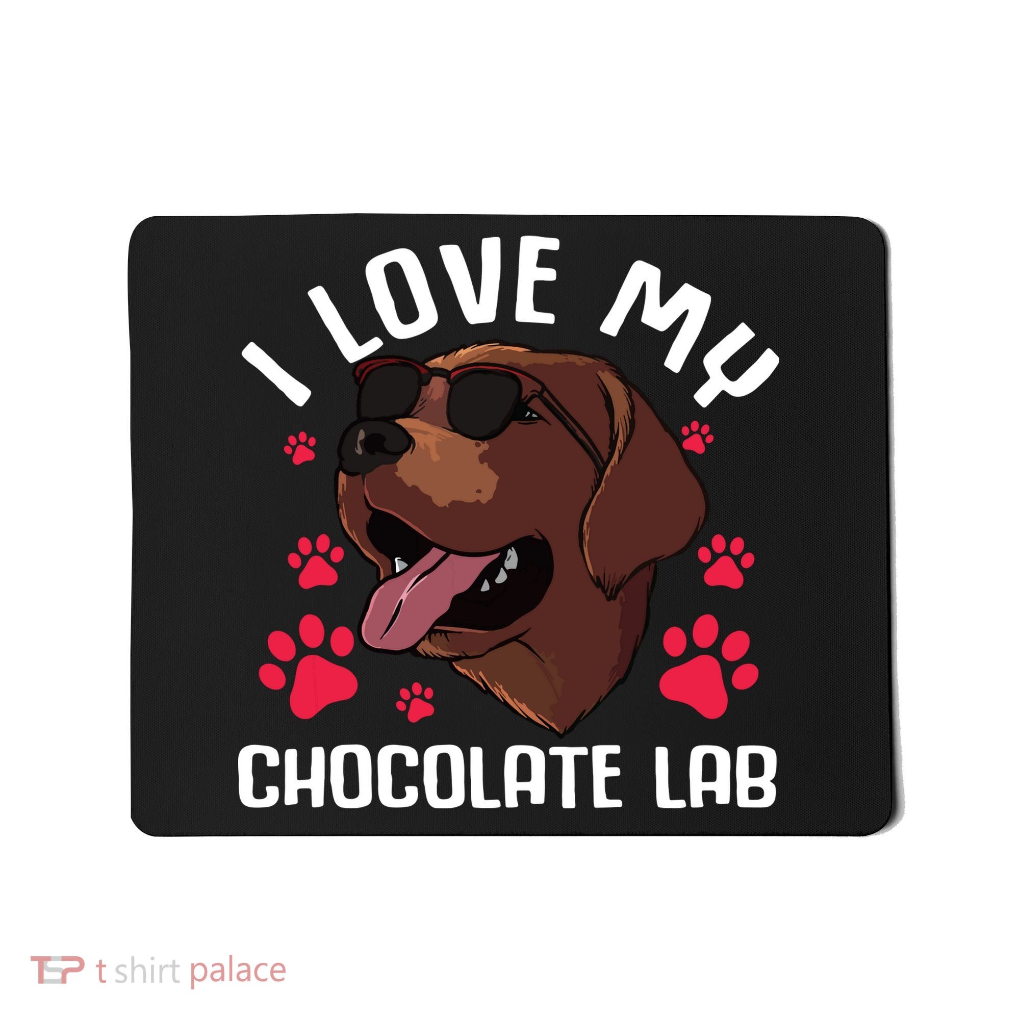 Funny Chocolate Labrador Retriever Gift Men Women Lab Lover Mousepad
