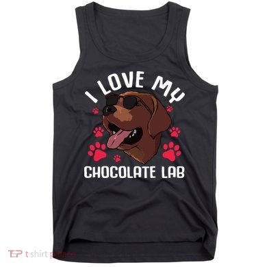 Funny Chocolate Labrador Retriever Gift Men Women Lab Lover Tank Top