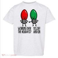 Funny Christmas Lights Pun Working Over Holidays Toddler T-Shirt thumb 0