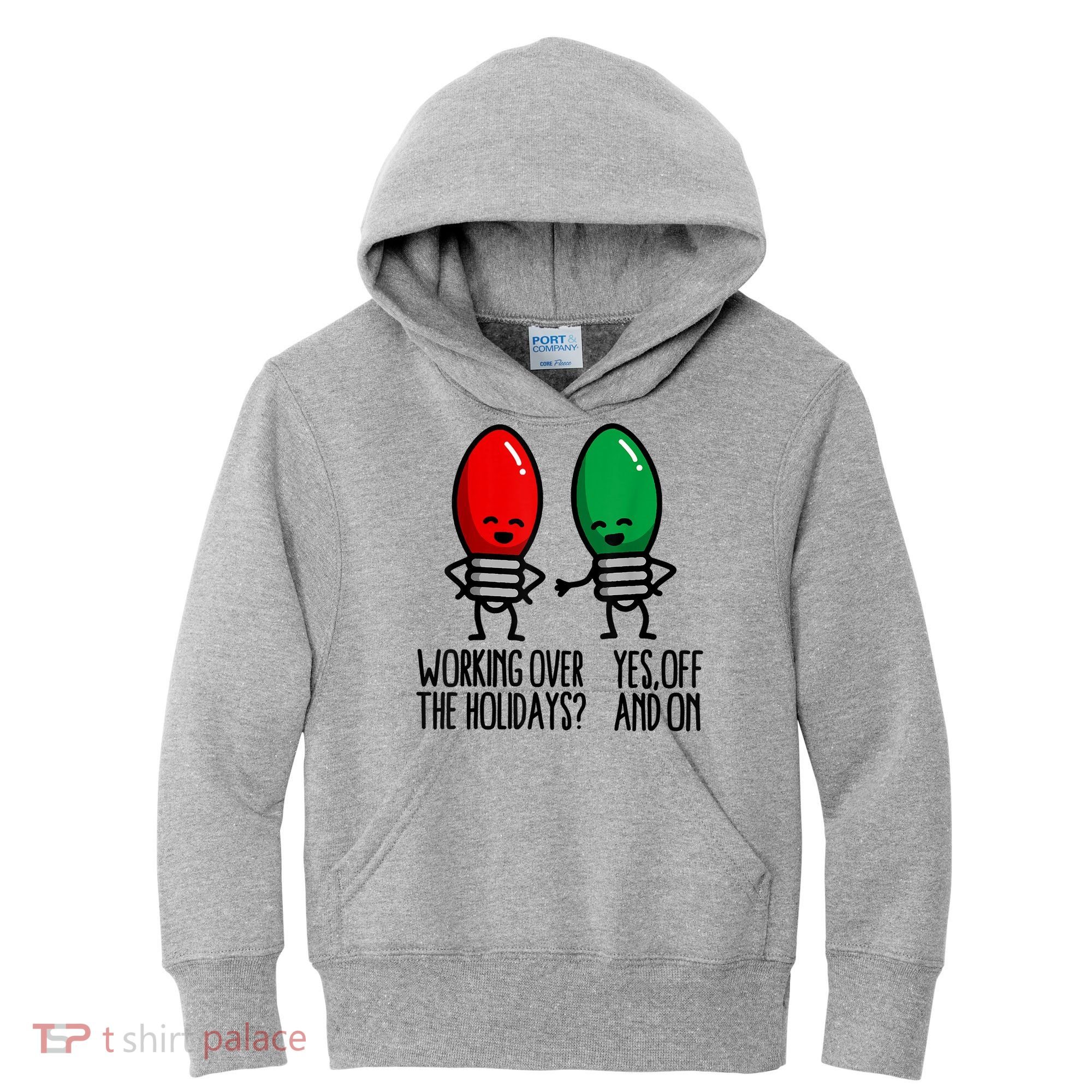 Funny Christmas Lights Pun Working Over Holidays Kids Hoodie