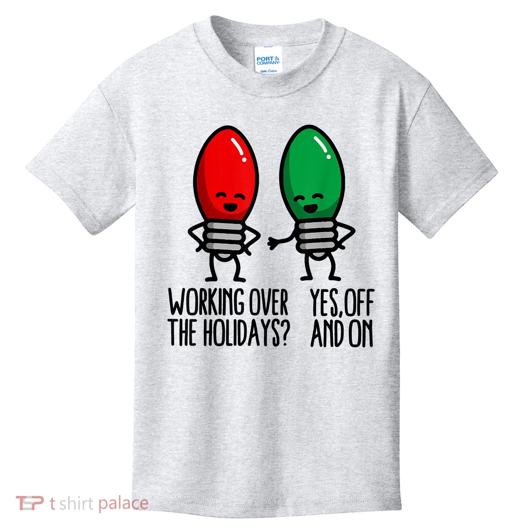 Funny Christmas Lights Pun Working Over Holidays Kids T-Shirt