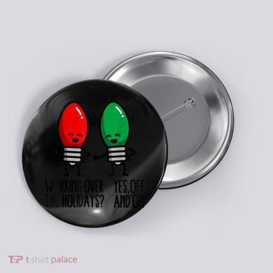 Funny Christmas Lights Pun Working Over Holidays Button
