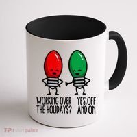 Funny Christmas Lights Pun Working Over Holidays Coffee Mug thumb 1