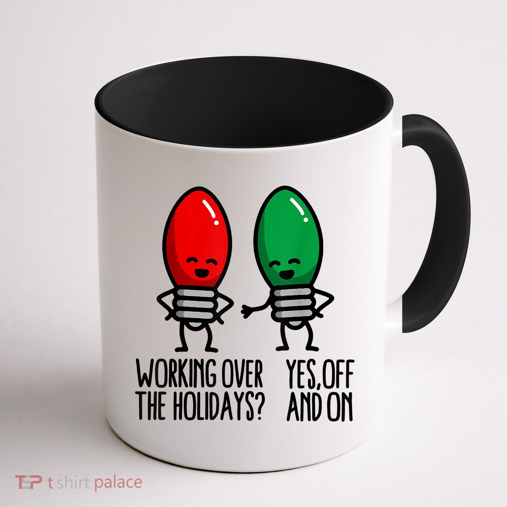 Funny Christmas Lights Pun Working Over Holidays Coffee Mug