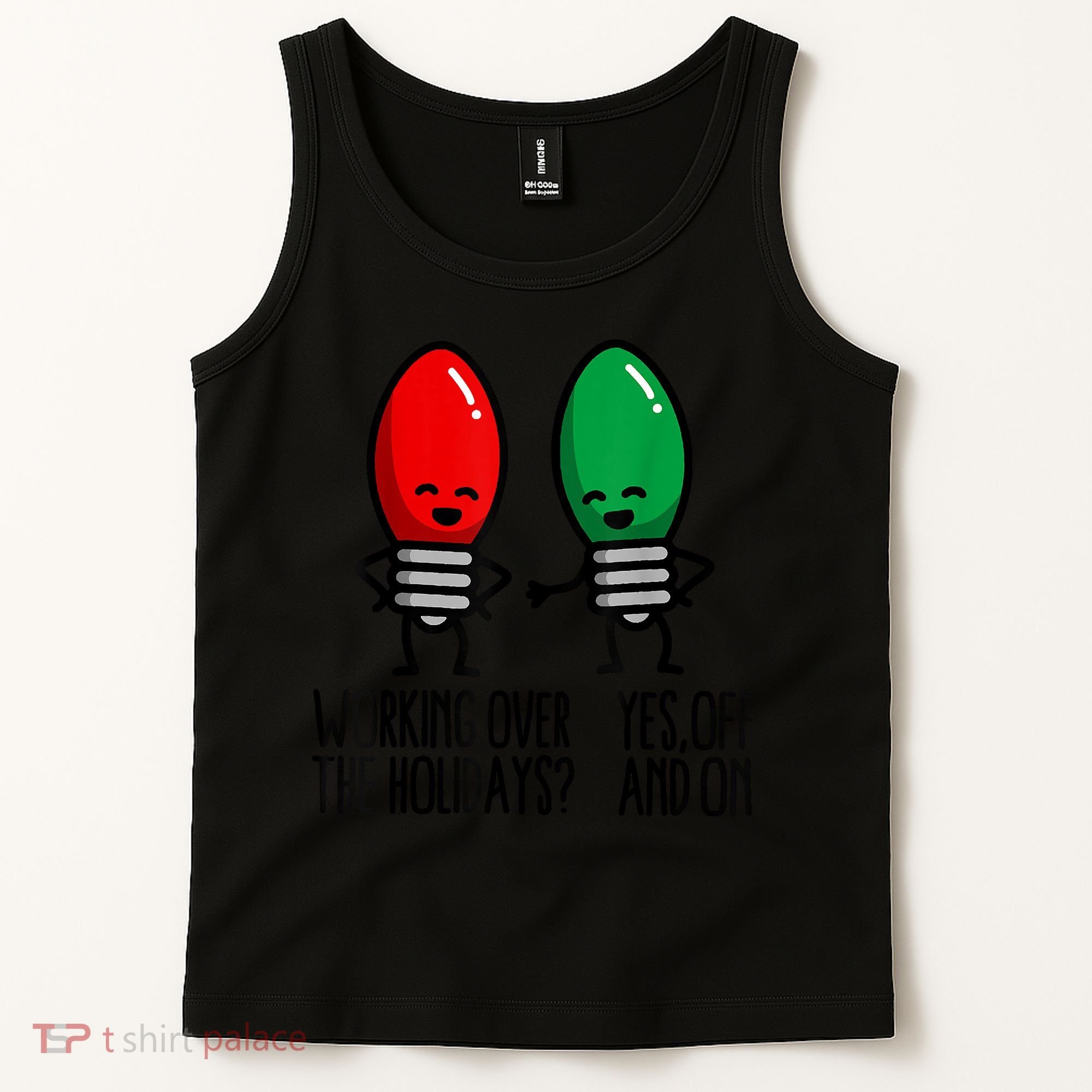 Funny Christmas Lights Pun Working Over Holidays Tank Top