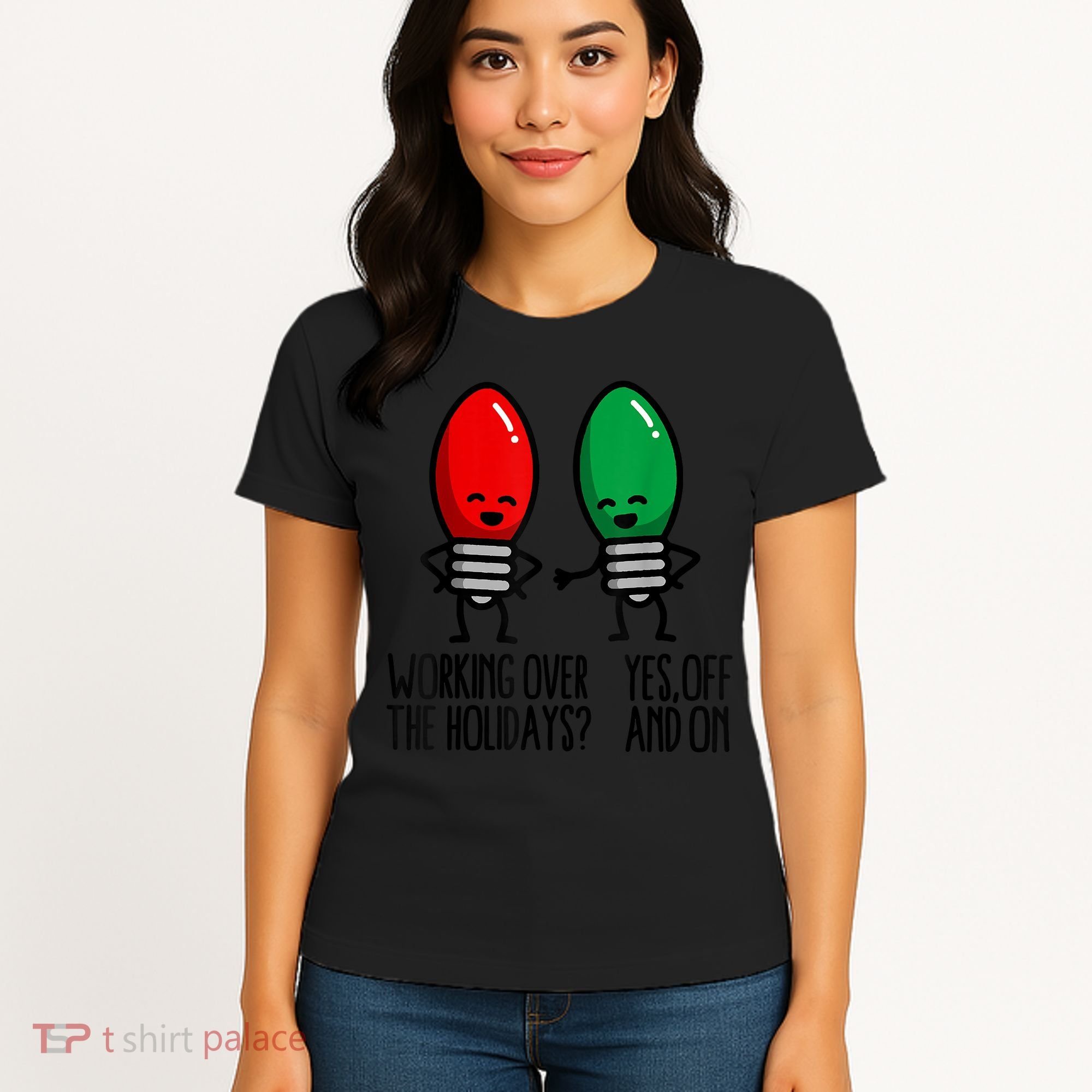 Funny Christmas Lights Pun Working Over Holidays Women's T-Shirt