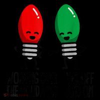Funny Christmas Lights Pun Working Over Holidays Women's T-Shirt thumb 6