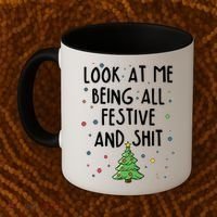 Funny Christmas Look At Me Being All Festive And Shit Coffee Mug thumb 2