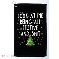 Funny Christmas Look At Me Being All Festive And Shit Golf Towel thumb 0