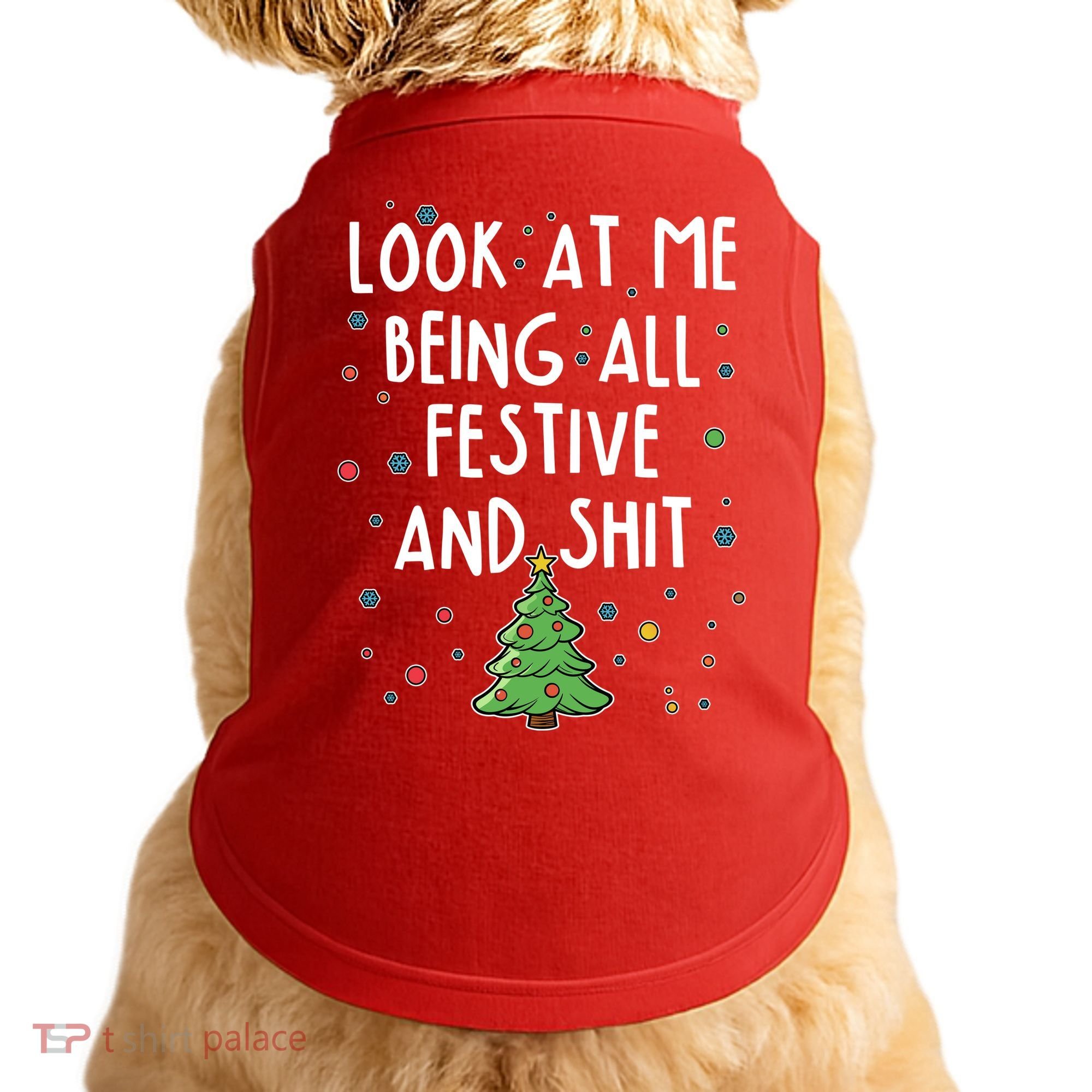 Funny Christmas Look At Me Being All Festive And Shit Doggie Tank