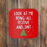 Funny Christmas Look At Me Being All Festive And Shit Coaster thumb 0