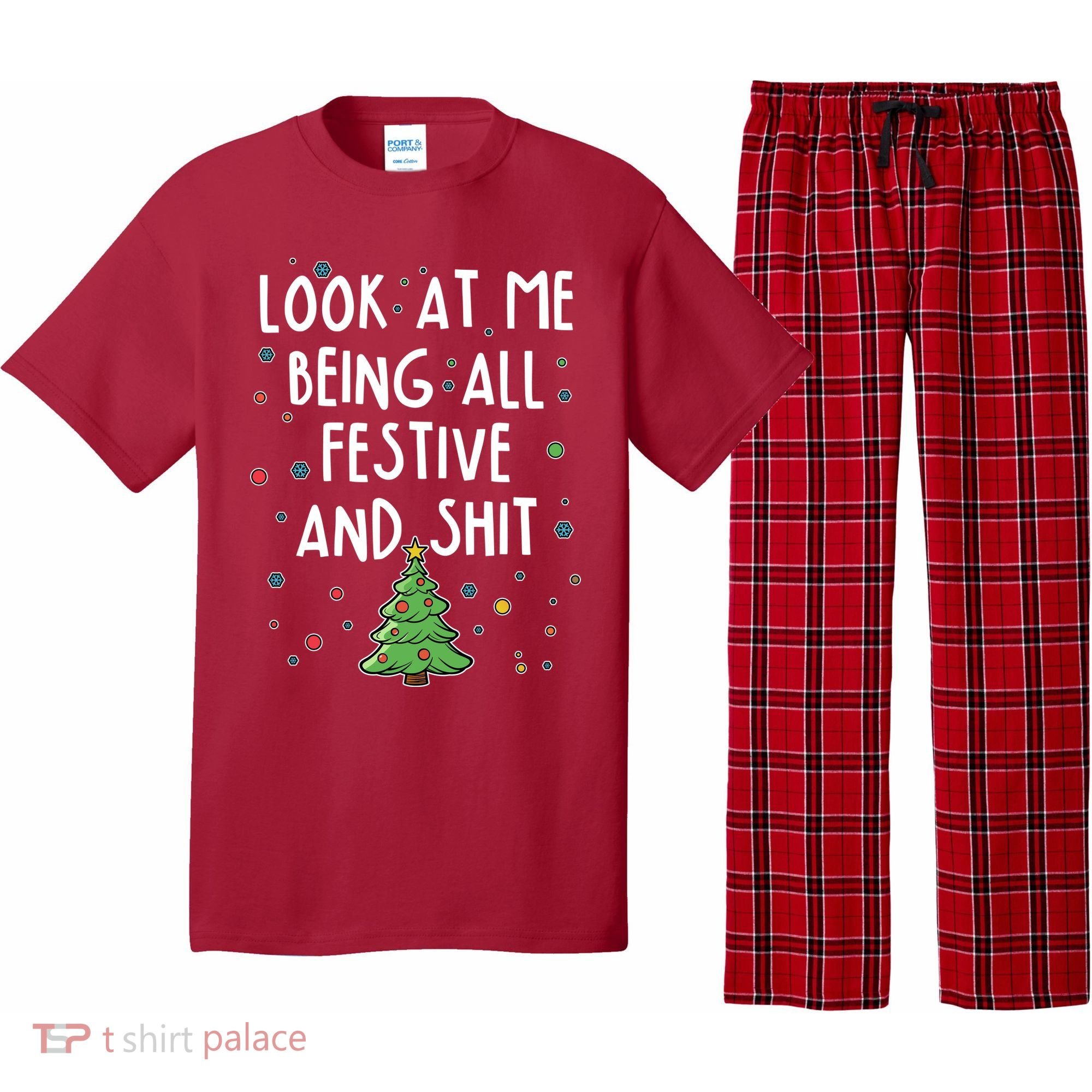 Funny Christmas Look At Me Being All Festive And Shit Pajama Set