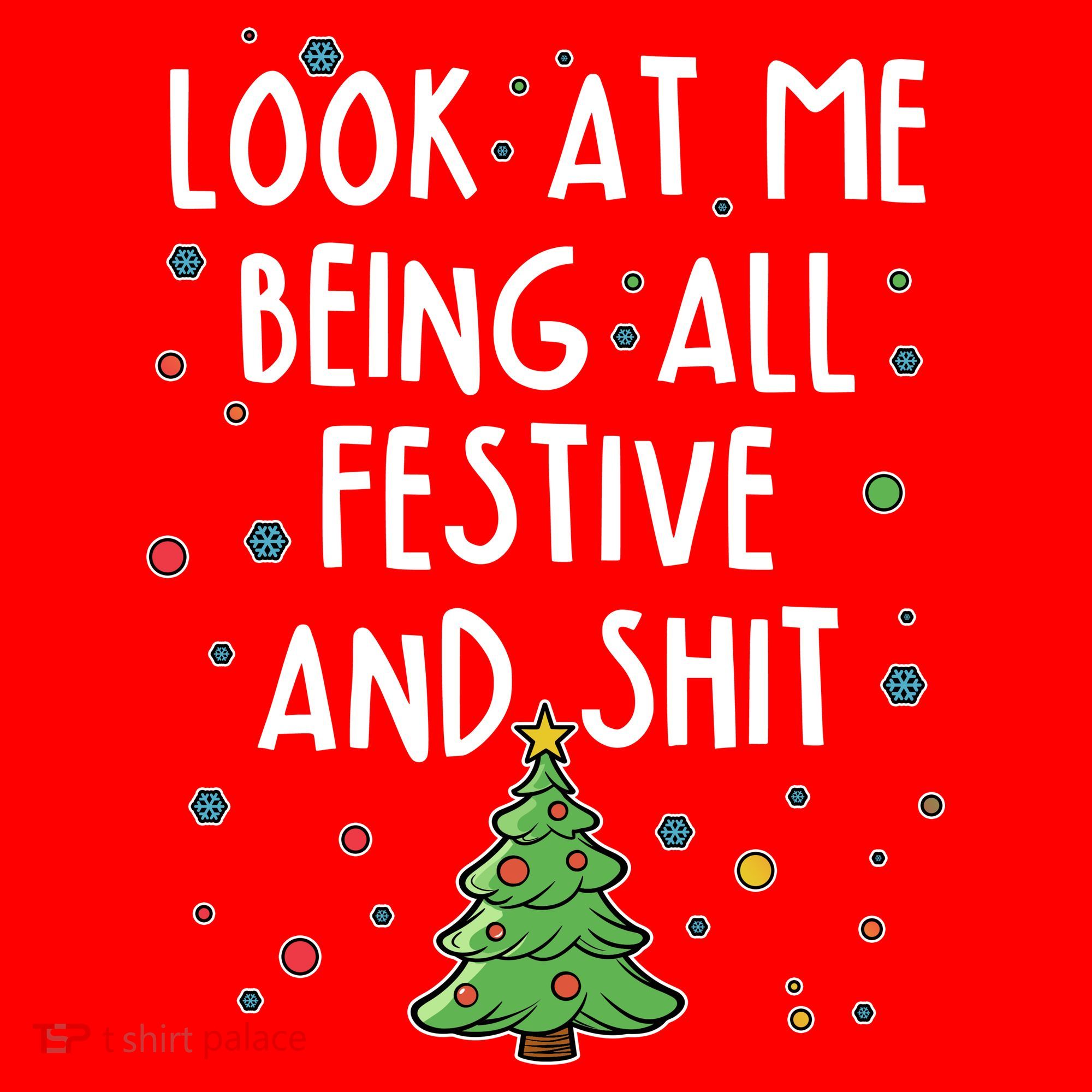 Funny Christmas Look At Me Being All Festive And Shit Women's Tank Top