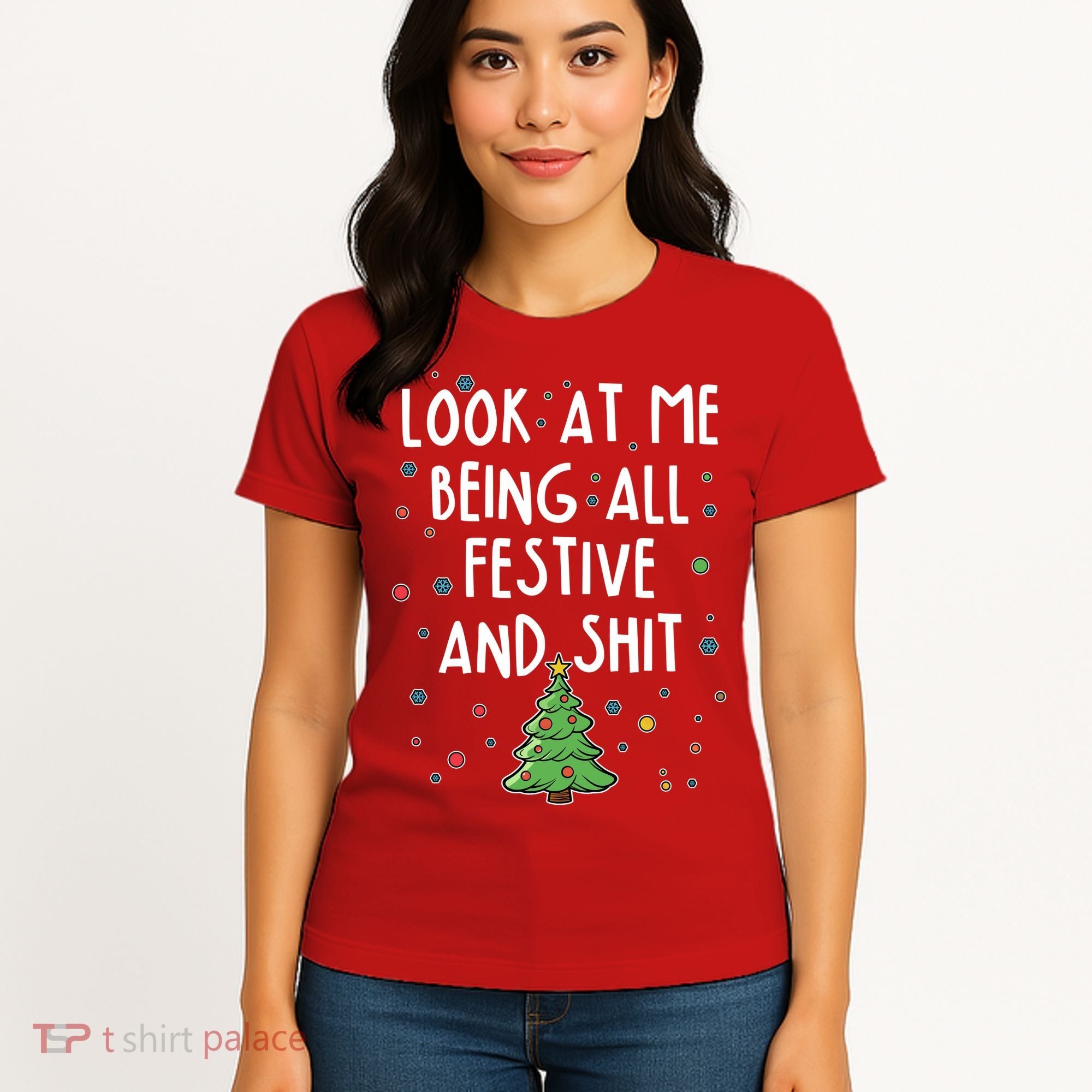 Funny Christmas Look At Me Being All Festive And Shit Women's T-Shirt