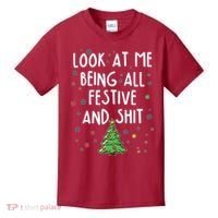 Funny Christmas Look At Me Being All Festive And Shit Kids T-Shirt thumb 0