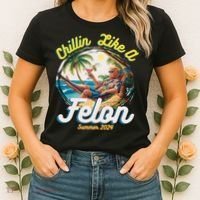 Funny Chillin Like A Felon Summer 2024 Trump Supporter Women's T-Shirt thumb 2