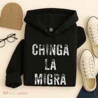 Funny Chinga La Migra Mexican Border Patrol Resist Gift Hoodie thumb 4