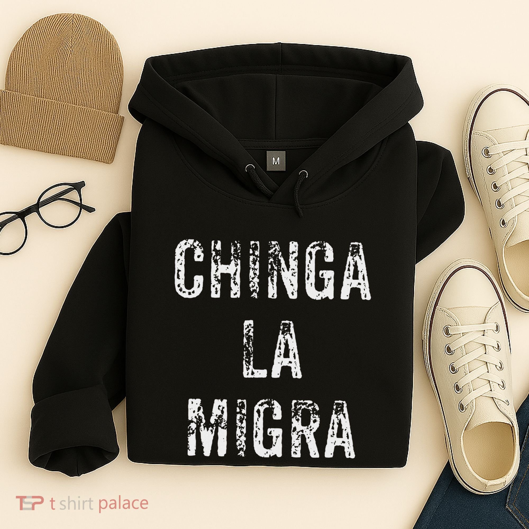 Funny Chinga La Migra Mexican Border Patrol Resist Gift Hoodie