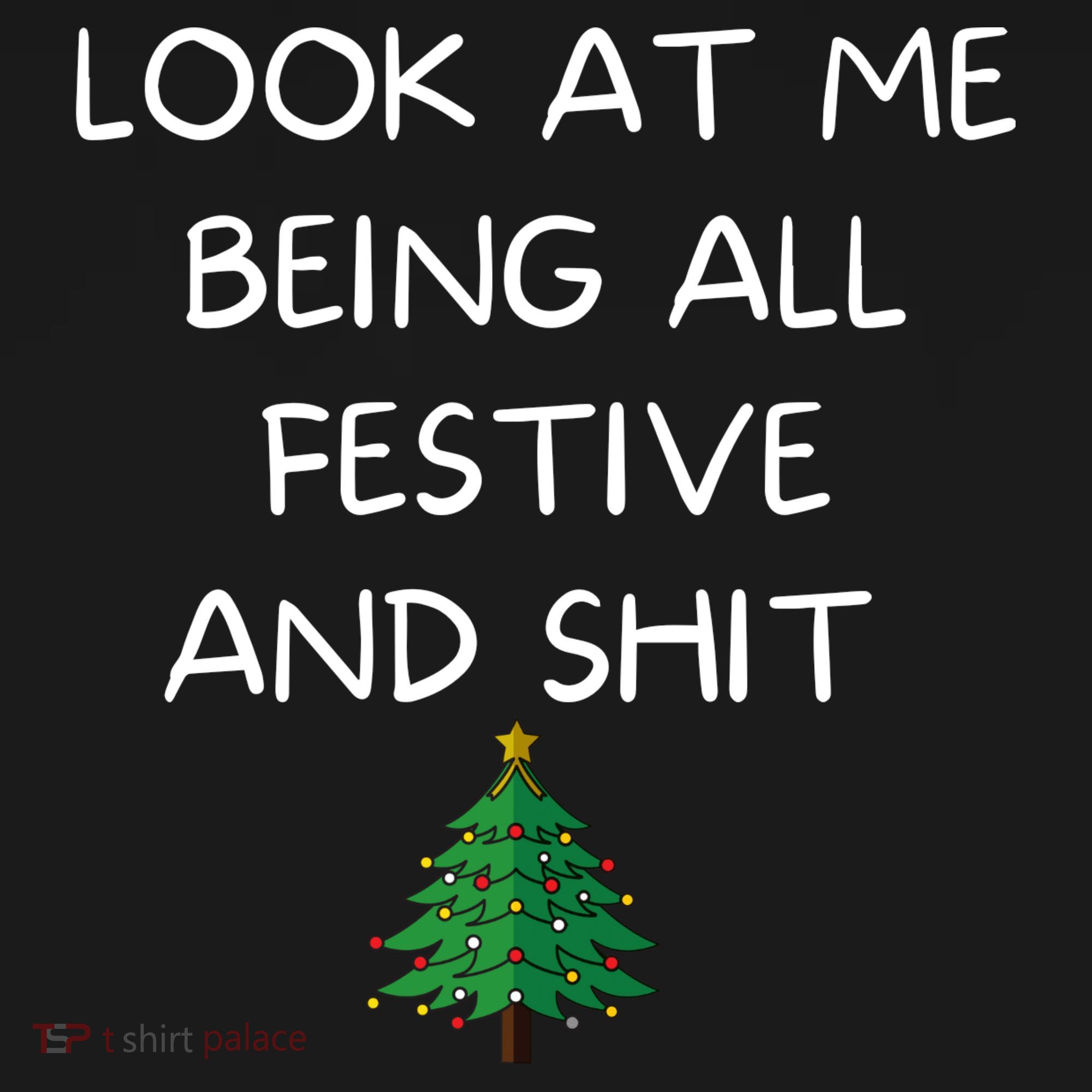 Funny Christmas Look At Me Being All Festive And Shit Women's Tank Top