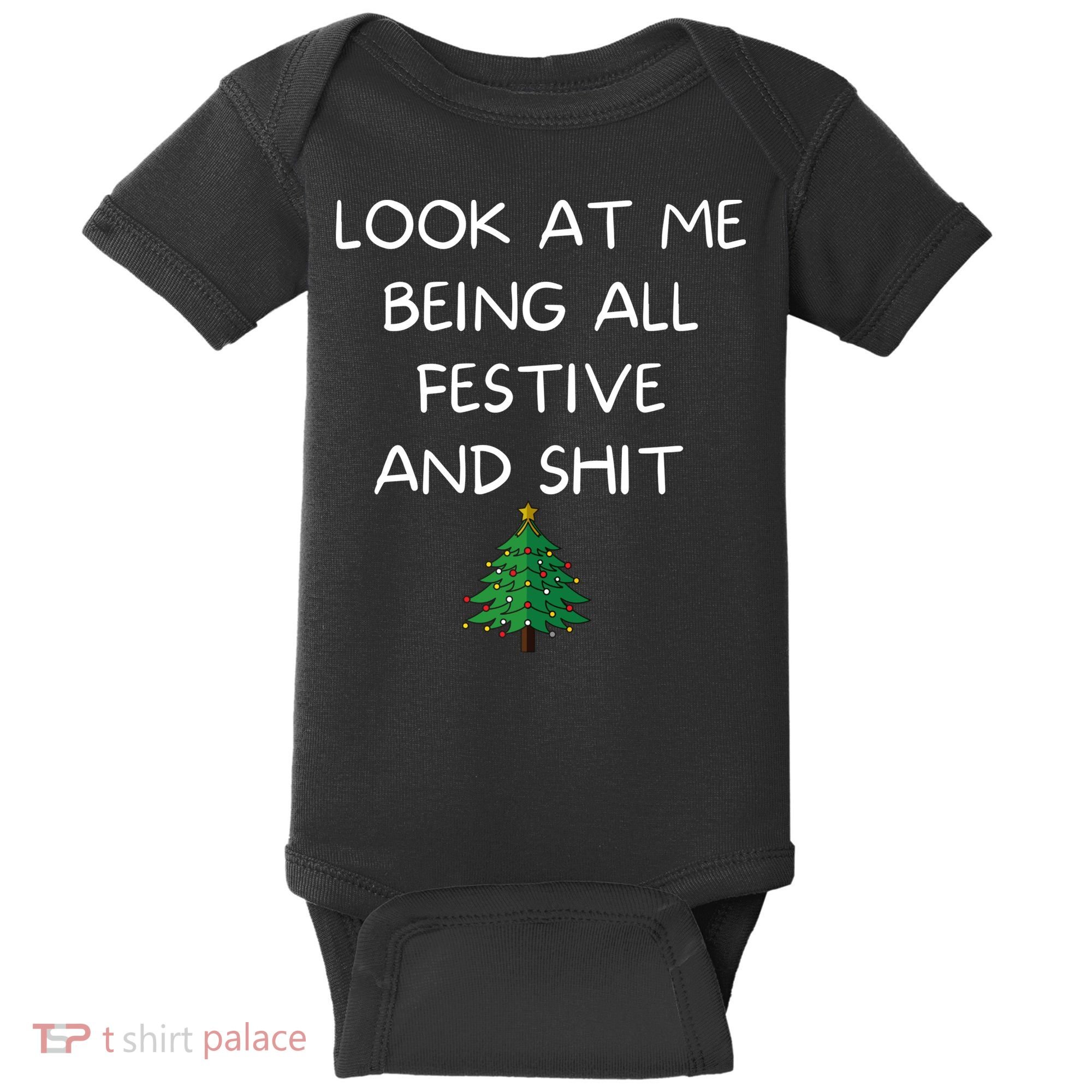 Funny Christmas Look At Me Being All Festive And Shit Baby Bodysuit