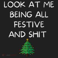 Funny Christmas Look At Me Being All Festive And Shit Hat thumb 2