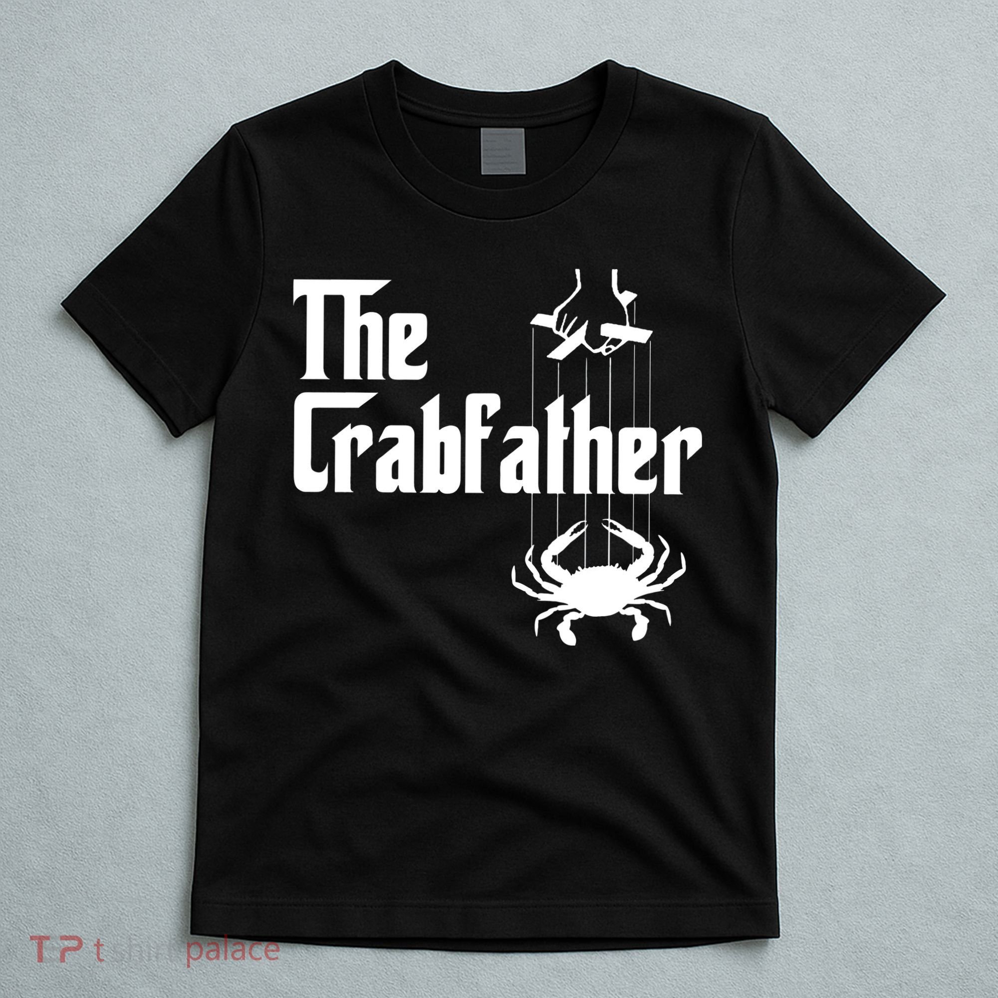 Funny Crab Lover Crabbing The Crabfather Crabber T-Shirt