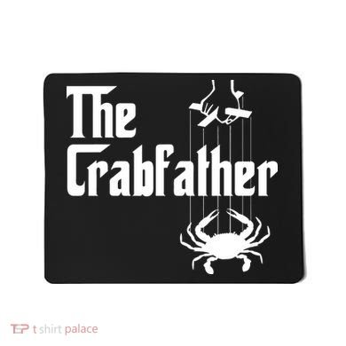 Funny Crab Lover Crabbing The Crabfather Crabber Mousepad