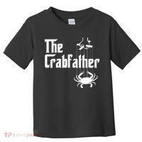 Funny Crab Lover Crabbing The Crabfather Crabber Toddler T-Shirt thumb 0