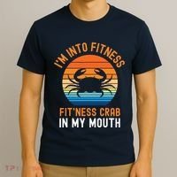 Funny Crab Leg Eating I'm Into Fitness This Crab In My Mouth T-Shirt thumb 3