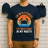 Funny Crab Leg Eating I'm Into Fitness This Crab In My Mouth T-Shirt thumb 6